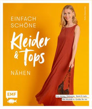 Lade das Bild in den Galerie-Viewer, Einfach schöne Kleider & Tops nähen