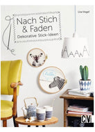 Nach Stich & Faden Dekorative Stick-Ideen