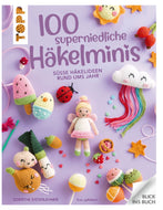 100 superniedliche Häkelminis