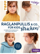 Raglanpullis & Co. für Kids stricken