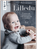 Lilledu - Nordische Strickideen für Kinder von 0-4 Jahren