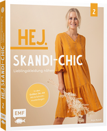 Hej. Skandi-Chic – Band 2 – Lieblingskleidung nähen