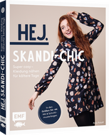Hej. Skandi-Chic – Super cosy – Kleidung nähen für kältere Tage