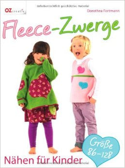 Fleece-Zwerge: Nähen für Kinder. Größe 86-128
