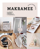 Makramee: Knoten, Projekte, Hacks