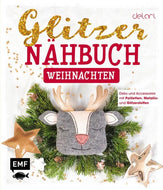 Das Glitzer-Nähbuch Weihnachten