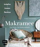 Makramee - Knüpfen, Knoten, Flechten