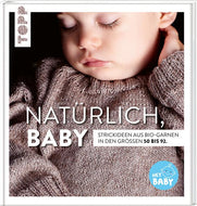 Natürlich, Baby