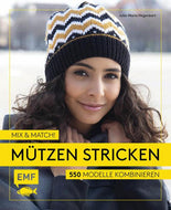 Mix & Match! Mützen stricken