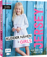Alles Jersey - Kleider nähen girls Alle Modelle in Größe 80-146