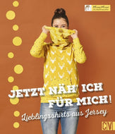 SALE Jetzt näh' ich für mich! Lieblingsshirts aus Jersey