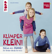 Nähen mit Jersey für Kinder (104-164) - KLIMPERKLEIN!