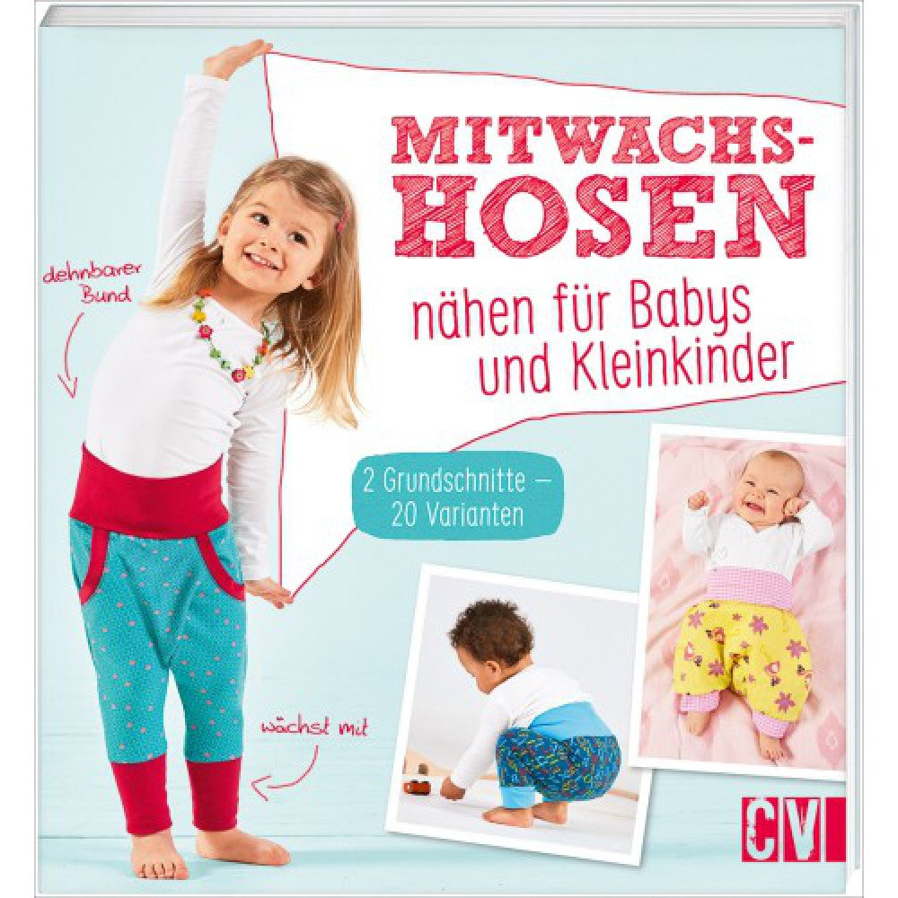 Mitwachshosen nähen für Babys und Kleinkinder