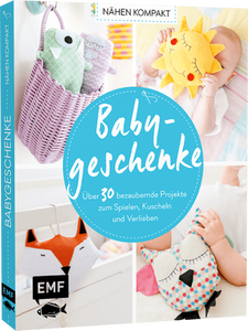 Nähen Kompakt- Babygeschenke