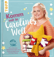 Komm mit in Carolines Welt